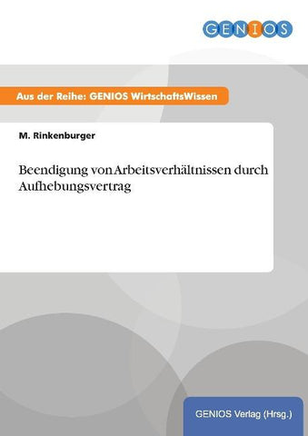 Beendigung von Arbeitsverhältnissen durch Aufhebungsvertrag