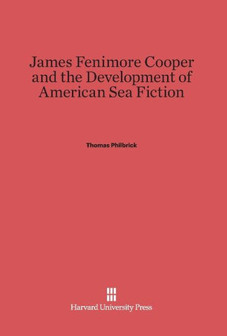 James Fenimore Cooper and the Development of American Sea Fiction