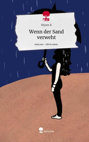 Wenn der Sand verweht. Life is a Story - story.one