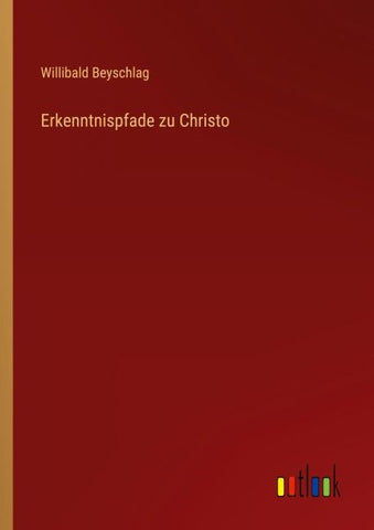 Erkenntnispfade zu Christo