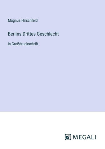 Berlins Drittes Geschlecht