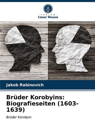 Brüder Korobyins: Biografieseiten (1603-1639)