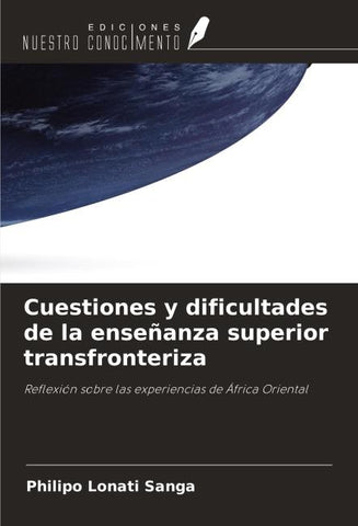Cuestiones y dificultades de la enseñanza superior transfronteriza