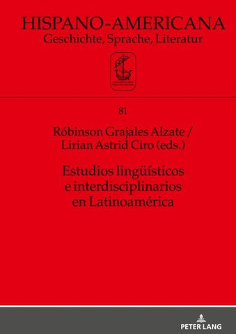 Estudios lingueísticos e interdisciplinarios en Latinoamérica