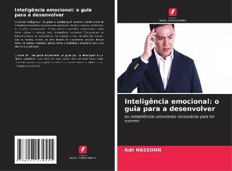 Inteligência emocional: o guia para a desenvolver