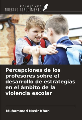 Percepciones de los profesores sobre el desarrollo de estrategias en el ámbito de la violencia escolar