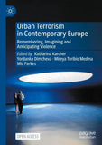 Urban Terrorism in Contemporary Europe