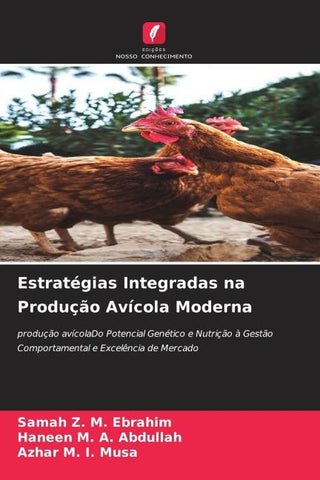 Estratégias Integradas na Produção Avícola Moderna