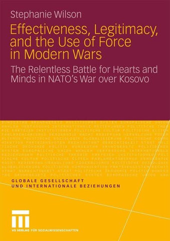 Effectiveness, Legitimacy, and the Use of Force in Modern Wars