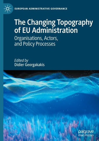The Changing Topography of EU Administration