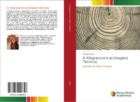 A Xilogravura e as Imagens Técnicas