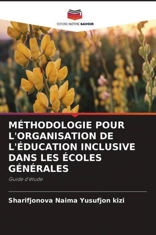 MÉTHODOLOGIE POUR L'ORGANISATION DE L'ÉDUCATION INCLUSIVE DANS LES ÉCOLES GÉNÉRALES