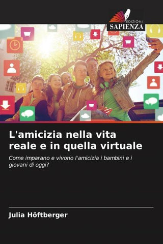 L'amicizia nella vita reale e in quella virtuale