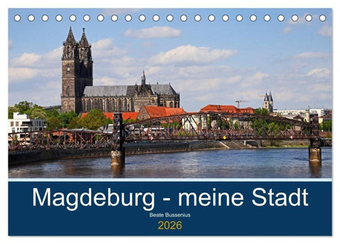 Magdeburg – meine Stadt (Tischkalender 2026 DIN A5 quer), CALVENDO Monatskalender