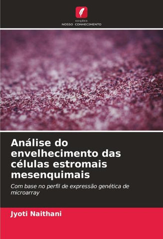 Análise do envelhecimento das células estromais mesenquimais
