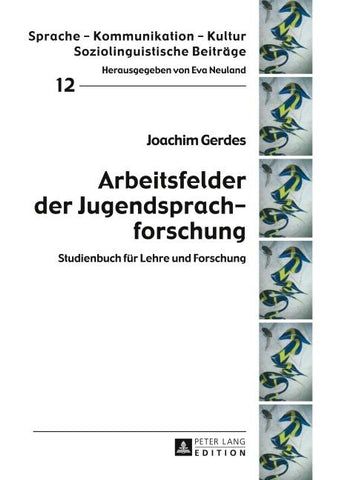 Arbeitsfelder der Jugendsprachforschung