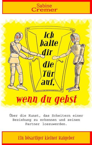 Ich halte dir die Tür auf, wenn du gehst