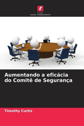 Aumentando a eficácia do Comitê de Segurança