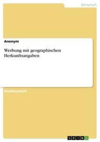 Werbung mit geographischen Herkunftsangaben