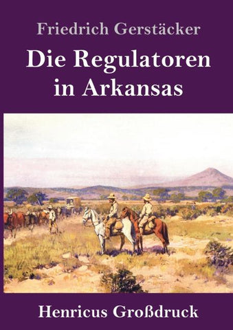 Die Regulatoren in Arkansas (Großdruck)