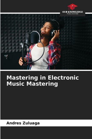 Mastering in Electronic Music Mastering