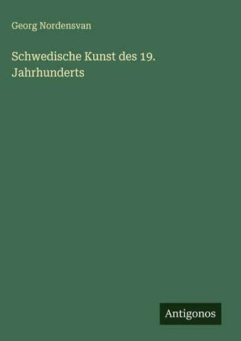 Schwedische Kunst des 19. Jahrhunderts