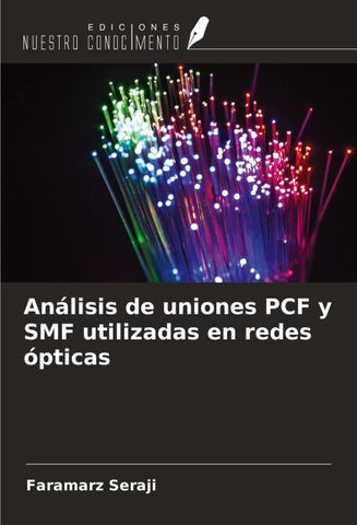 Análisis de uniones PCF y SMF utilizadas en redes ópticas