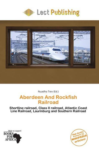 Aberdeen And Rockfish Railroad