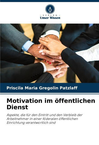 Motivation im öffentlichen Dienst