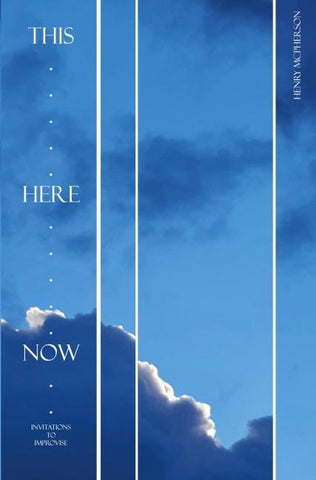 This, Here, Now