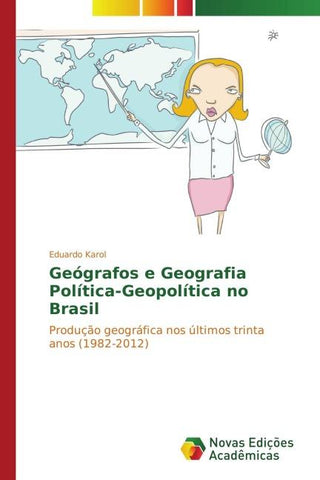 Geógrafos e Geografia Política-Geopolítica no Brasil