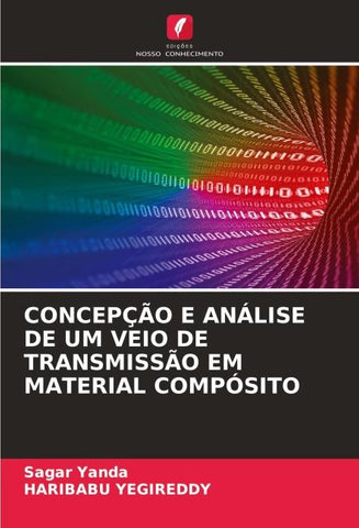 CONCEPÇÃO E ANÁLISE DE UM VEIO DE TRANSMISSÃO EM MATERIAL COMPÓSITO