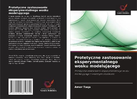 Protetyczne zastosowanie eksperymentalnego wosku modeluj¿cego