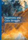 Hegemony and Class Struggle