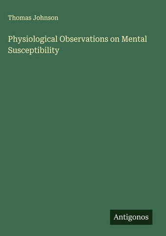 Physiological Observations on Mental Susceptibility