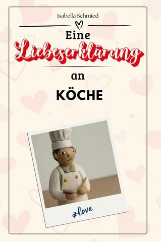 Eine Liebeserklärung an Köche