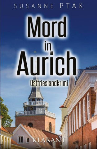 Mord in Aurich. Ostfrieslandkrimi