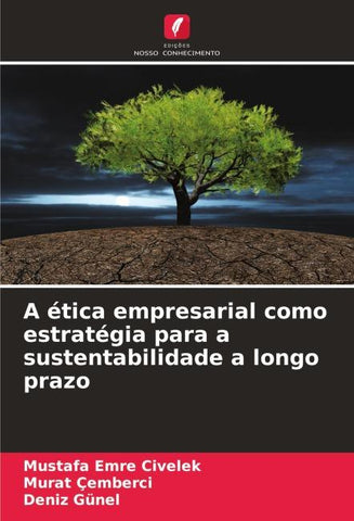 A ética empresarial como estratégia para a sustentabilidade a longo prazo