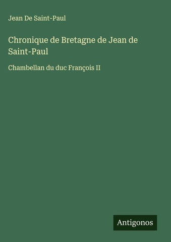 Chronique de Bretagne de Jean de Saint-Paul