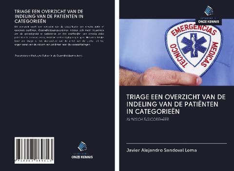 TRIAGE EEN OVERZICHT VAN DE INDELING VAN DE PATIËNTEN IN CATEGORIEËN
