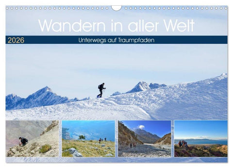 Wandern in aller Welt (Wandkalender 2026 DIN A3 quer), CALVENDO Monatskalender
