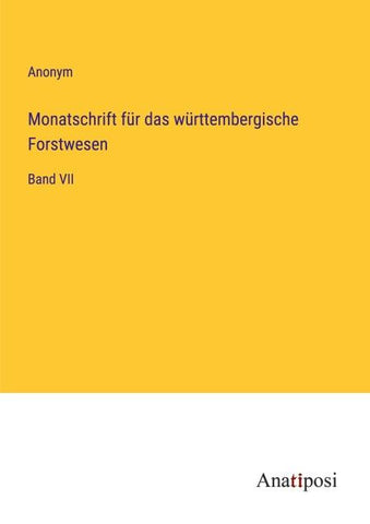 Monatschrift für das württembergische Forstwesen
