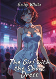 The Girl with the Short Dress