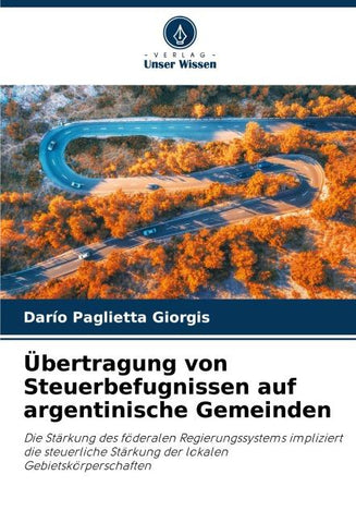 Übertragung von Steuerbefugnissen auf argentinische Gemeinden