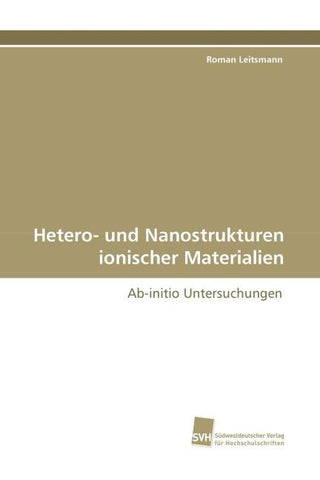 Hetero- und Nanostrukturen ionischer Materialien