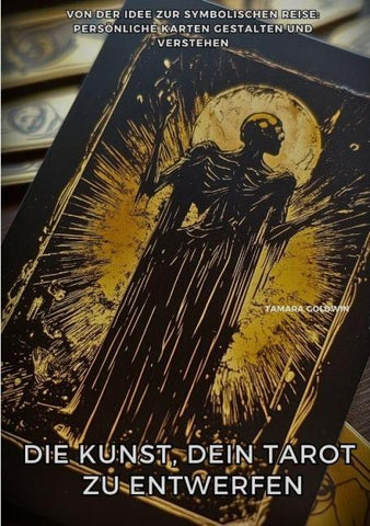 Die Kunst, Dein Tarot zu entwerfen