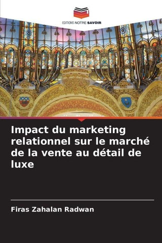 Impact du marketing relationnel sur le marché de la vente au détail de luxe
