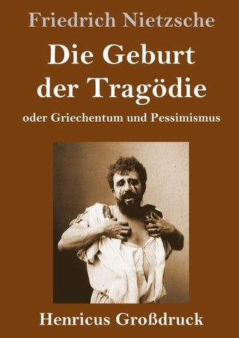 Die Geburt der Tragödie (Großdruck)