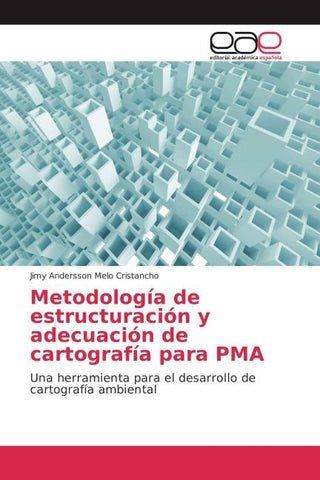 Metodología de estructuración y adecuación de cartografía para PMA
