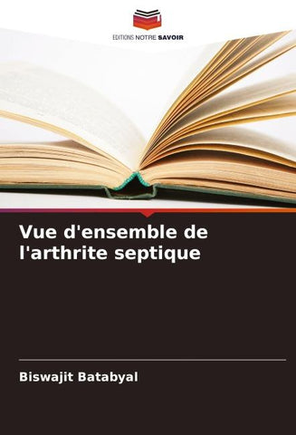 Vue d'ensemble de l'arthrite septique
